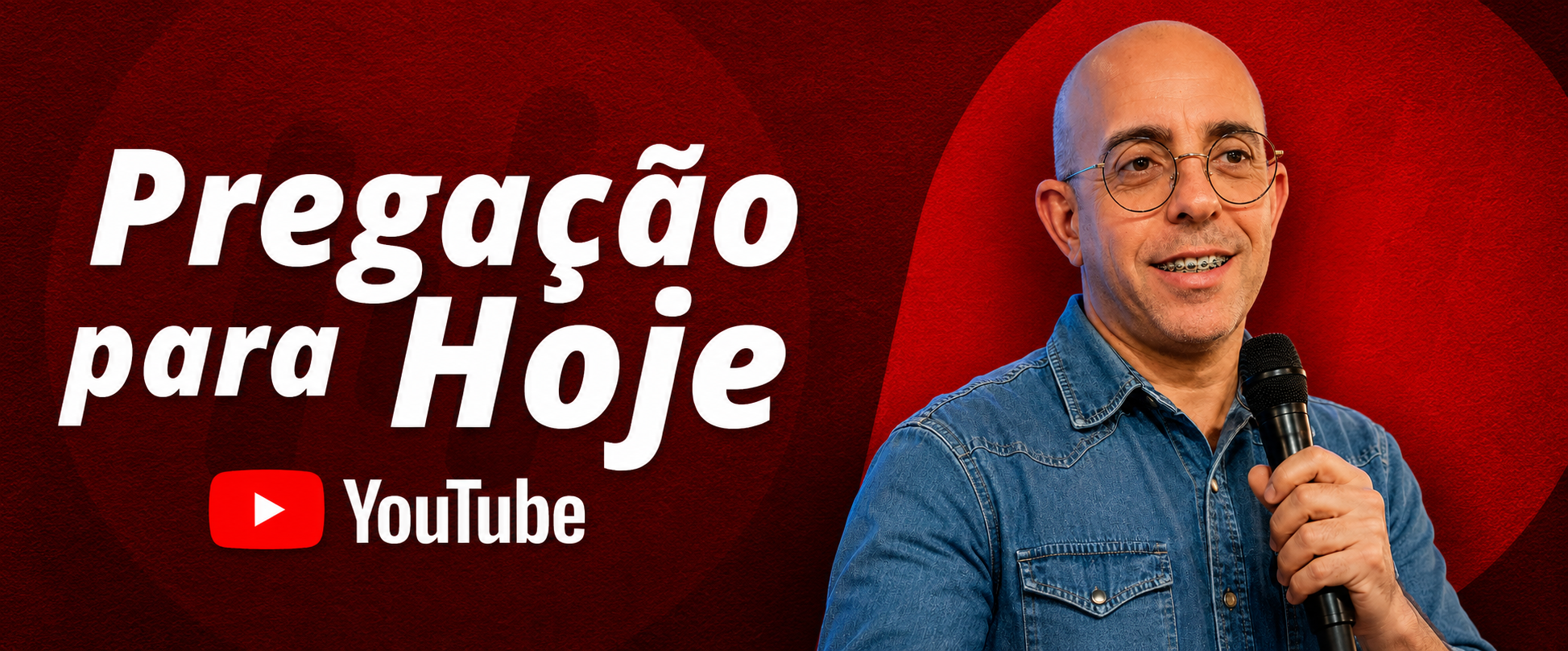 Canal no YouTube — Pregação Para Hoje